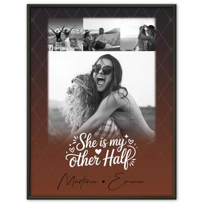 She is my other half Poster für die beste Schwester mit 4 Fotos personalisiert