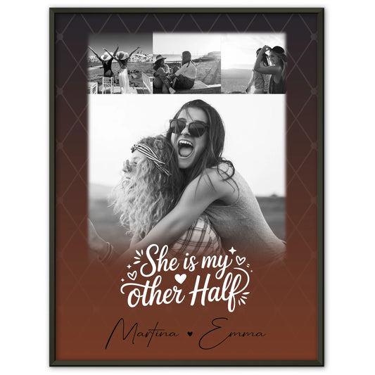 She is my other half Poster für die beste Schwester mit 4 Fotos personalisiert