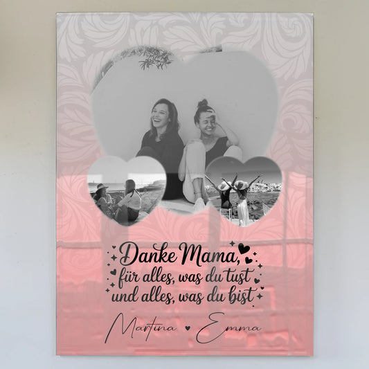 Mama Plakat Acrylglas Bild mit 3 Herz Fotos Vergiss nie wie toll du bist