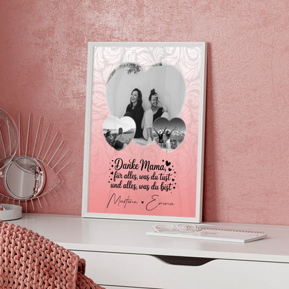 Mama Plakat Vergiss nie wie toll du bist mit 3 Herz Fotos
