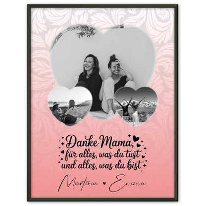 Mama Plakat Vergiss nie wie toll du bist mit 3 Herz Fotos