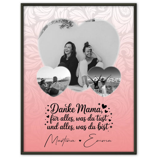 Mama Plakat Vergiss nie wie toll du bist mit 3 Herz Fotos