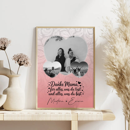 Mama Plakat Vergiss nie wie toll du bist mit 3 Herz Fotos