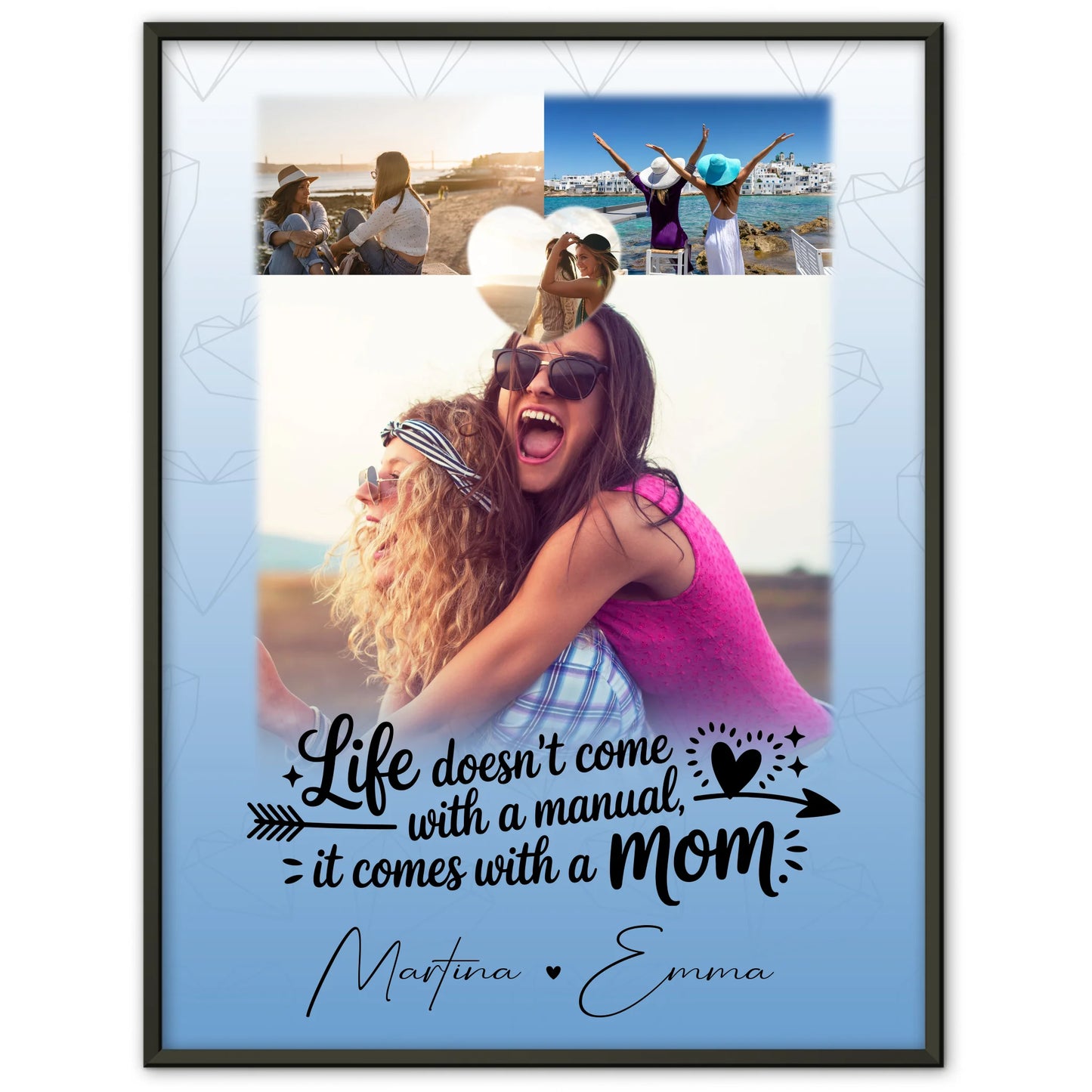 Personalisiertes Poster Mama mit 3 Fotos und 1 Herz Foto Life is better with you in it