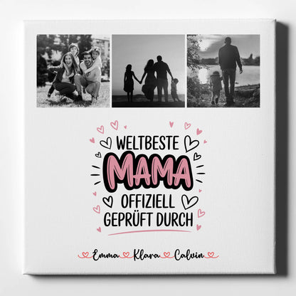 Mama Leinwand mit Fotocollage Mama Weltbeste Mama Offiziell Geprüft Durch 1
