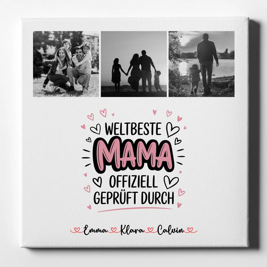 Mama Leinwand mit Fotocollage Mama Weltbeste Mama Offiziell Geprüft Durch 1