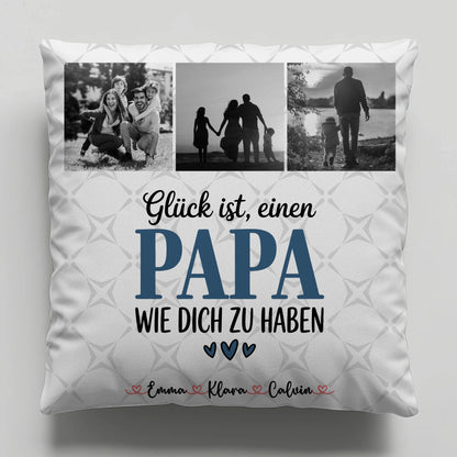 Personalisierte Kissen Mit Spruch Für Papa Fotocollage Papa Glück ist einen Papa wie dich zu haben 1