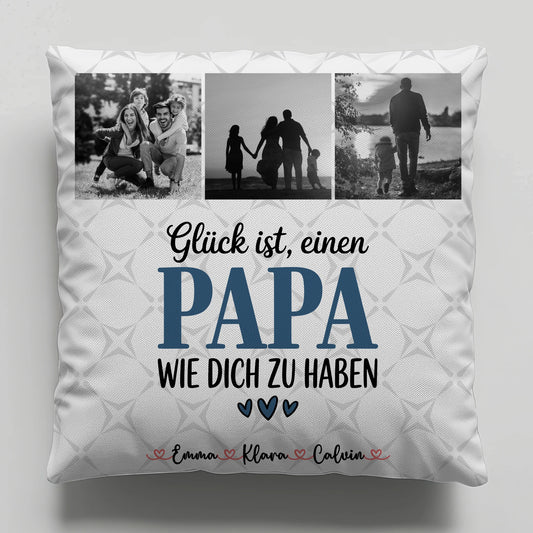 Personalisierte Kissen Mit Spruch Für Papa Fotocollage Papa Glück ist einen Papa wie dich zu haben 1