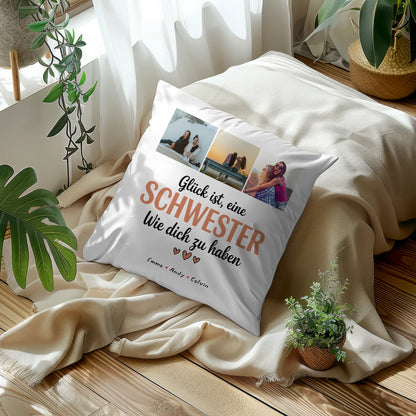 Kissen Mit Spruch Schwester Geschenk Fotocollage Schwester Glück Ist eine Schwester Wie Dich Zu Haben