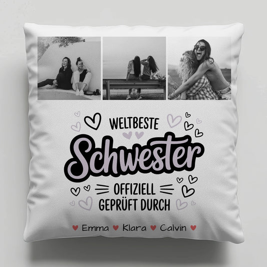 Kissen Mit Spruch Schwester Fotocollage Schwester Weltbeste Schwester Offiziell Geprüft Durch 1