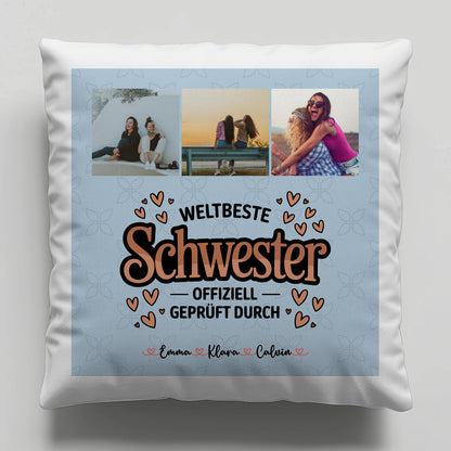 Personalisierte Geschenke für Schwester Kissen Beste Schwester Fotocollage für Schwester Weltbeste Schwester Offiziell Geprüft Durch