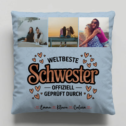 Personalisierte Geschenke für Schwester Kissen Beste Schwester Fotocollage für Schwester Weltbeste Schwester Offiziell Geprüft Durch 6