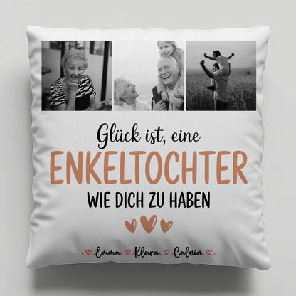 Personalisierte Kissen Mit Namen Fotocollage Enkeltochter Glück Ist Eine Enkeltochter Wie Dich Zu Haben 1
