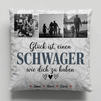 Personalisierte Geschenke mit Namen Kissen Schwager Fotocollage Glück Ist eine Schwager Wie Dich Zu Haben 1