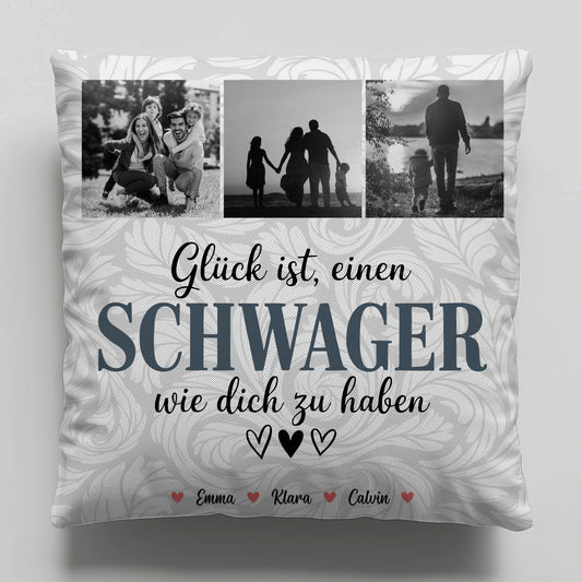 Personalisierte Geschenke mit Namen Kissen Schwager Fotocollage Glück Ist eine Schwager Wie Dich Zu Haben 1