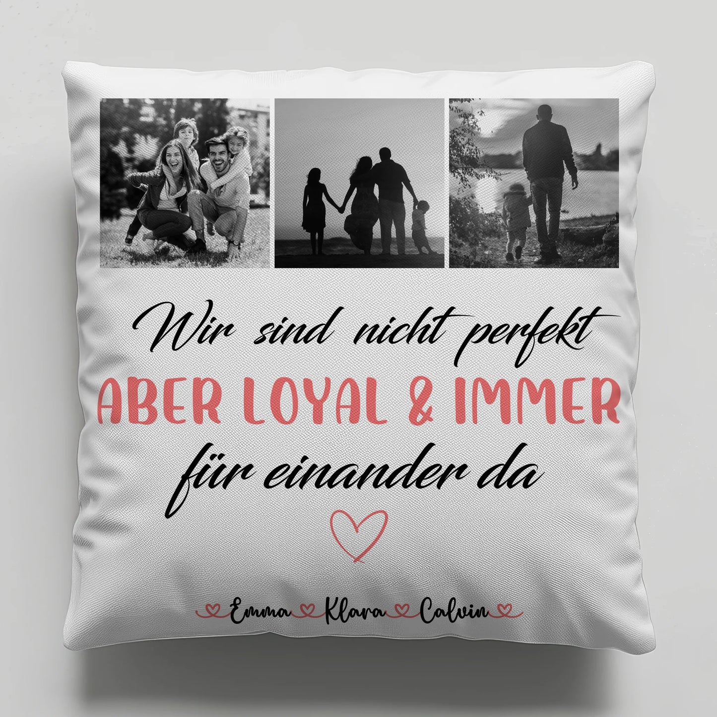 Kissen Mit Namen Familie Fotocollage Nicht Perfekt Aber Loyal Personalisiertes Geschenk 6
