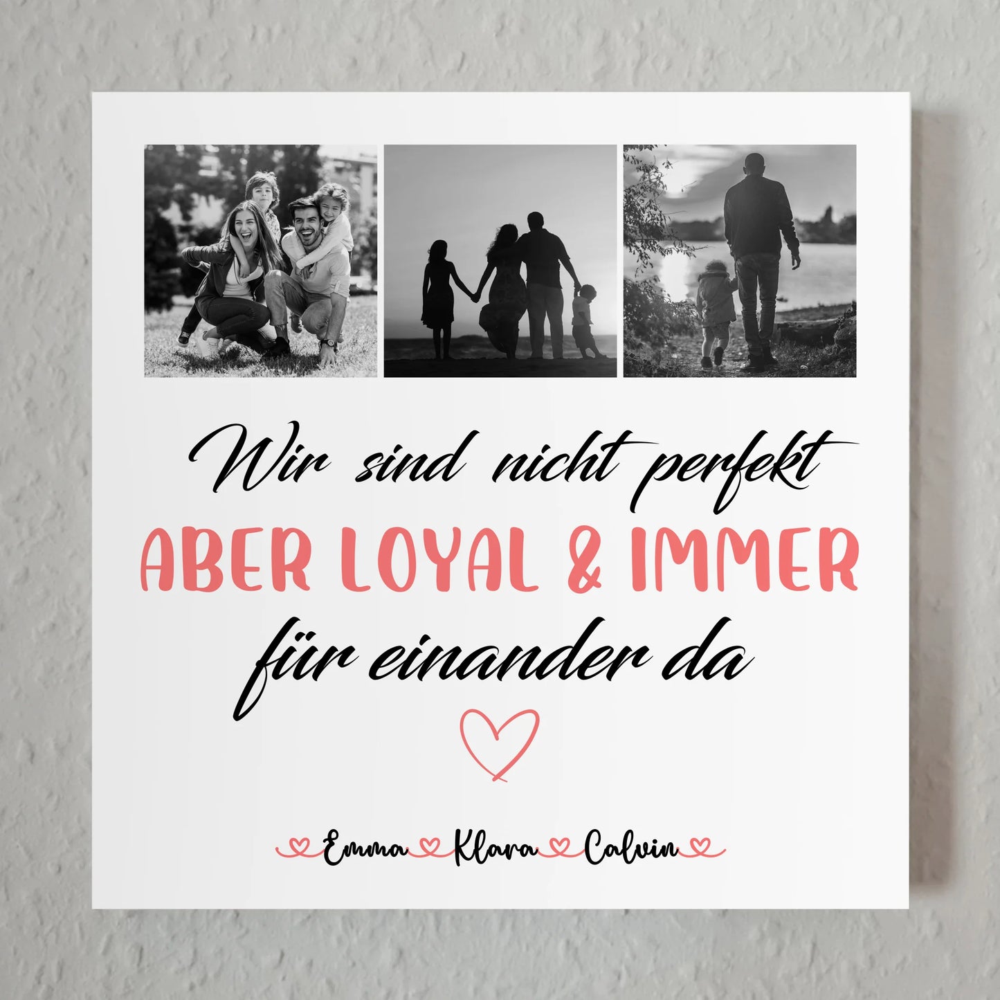 Wandbild Familie Personalisiert Familie Fotocollage Nicht Perfekt Aber Loyal Geschenkidee