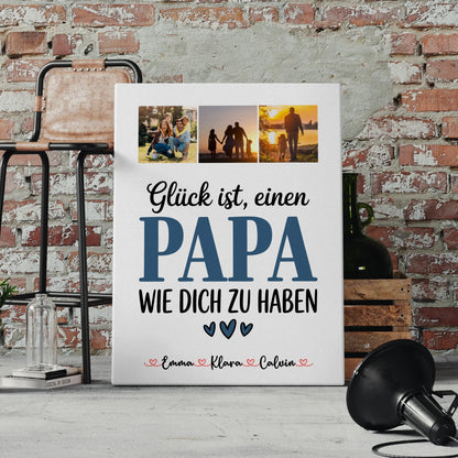 Personalisierte Leinwand Wandbild Fotocollage Papa Glück ist einen Papa wie dich zu haben 4