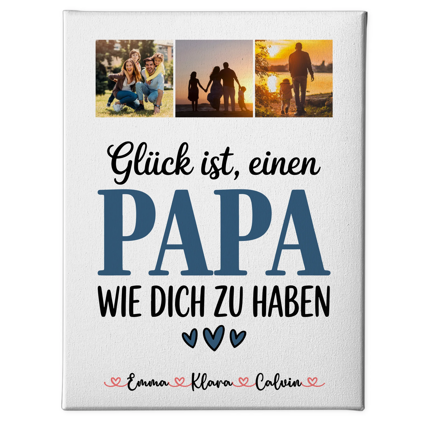 Personalisierte Leinwand Wandbild Fotocollage Papa Glück ist einen Papa wie dich zu haben 1