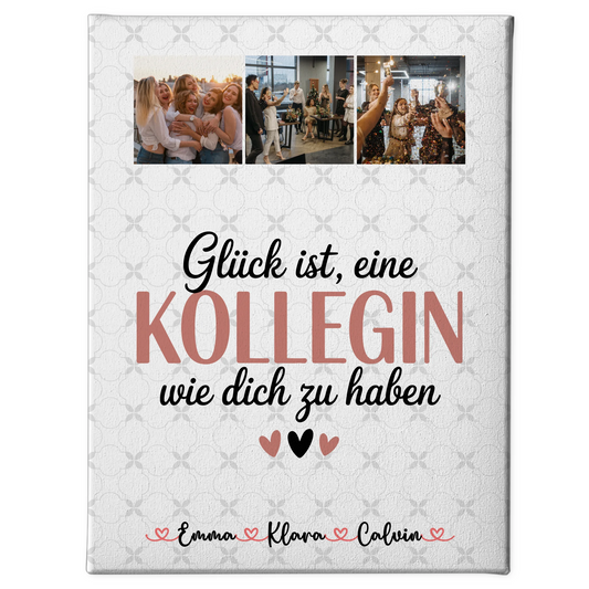 Wandbild Fotocollage für Kollegin Glück ist eine Kollegin wie Dich zu haben 1