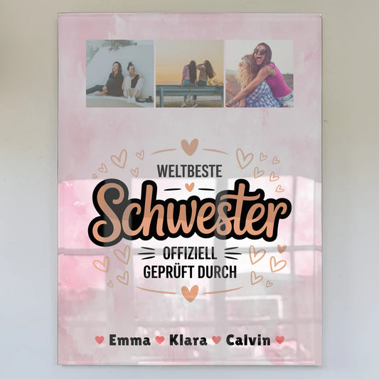 Personalisierte Geschenke mit Foto Acrylglas und Schwester Fotocollage Weltbeste Schwester Offiziell Geprüft Durch 1