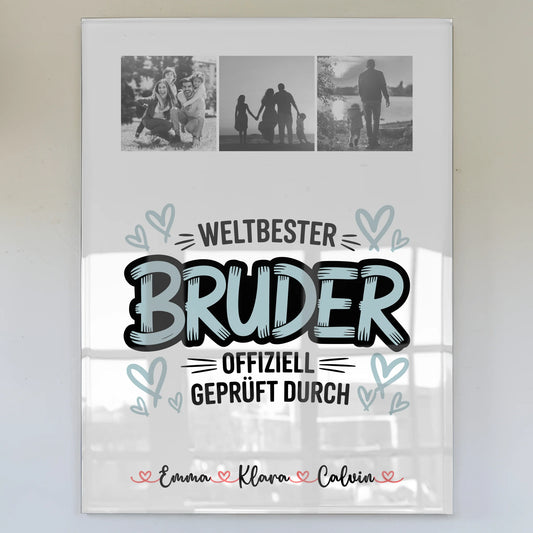Foto Mit Acrylglas Fotocollage für Bruder Weltbester Bruder Offiziell Geprüft Durch 1