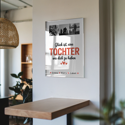 Acrylglas Mit Foto Geschenk Fotocollage Tochter Glück Ist eine Tochter Wie Dich Zu Haben personalisiert 6