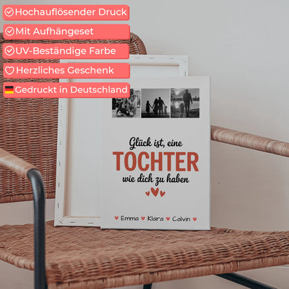 Leinwand Bild Geschenk Fotocollage Tochter Glück Ist eine Tochter Wie Dich Zu Haben personalisiert 5
