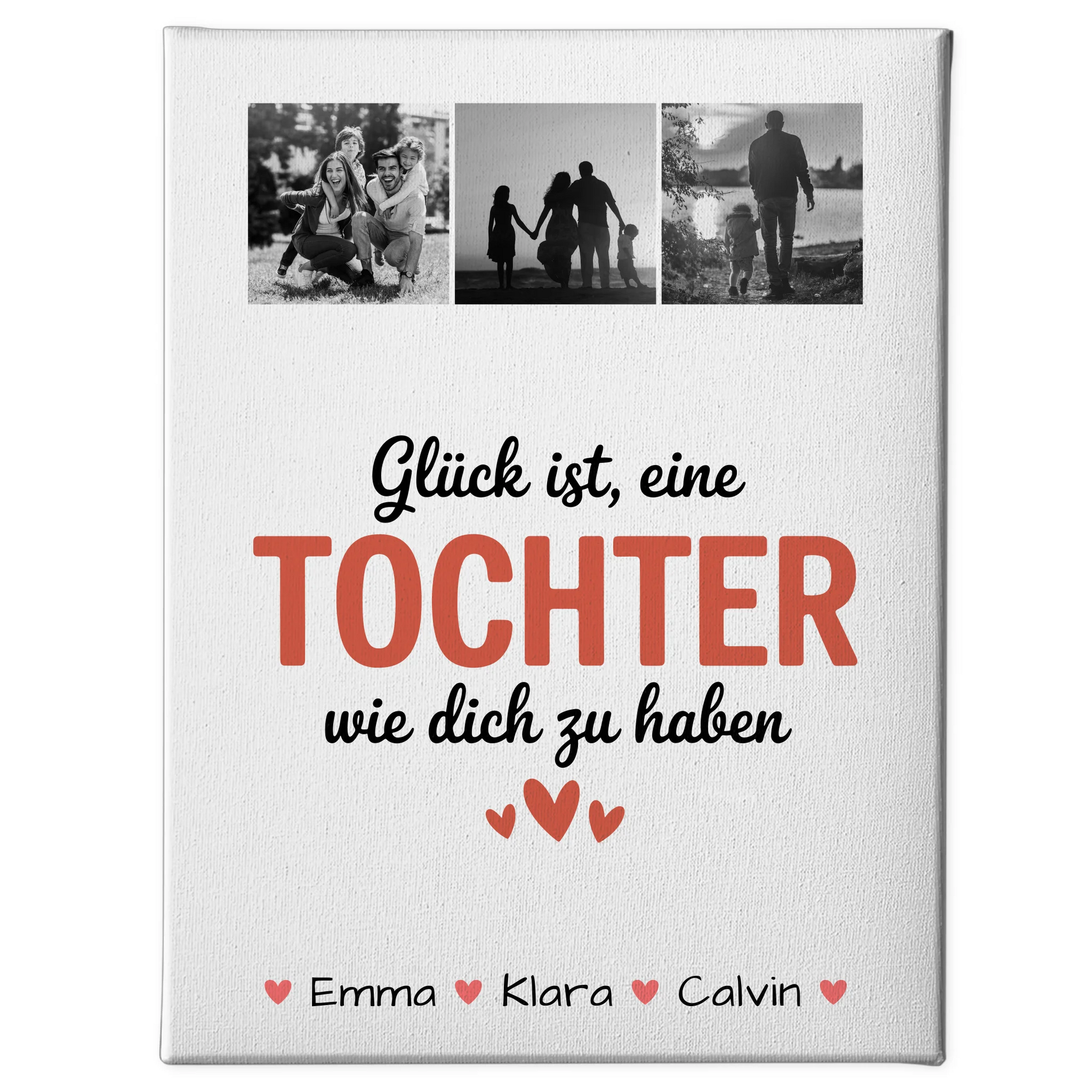 Leinwand Bild Geschenk Fotocollage Tochter Glück Ist eine Tochter Wie Dich Zu Haben personalisiert 1