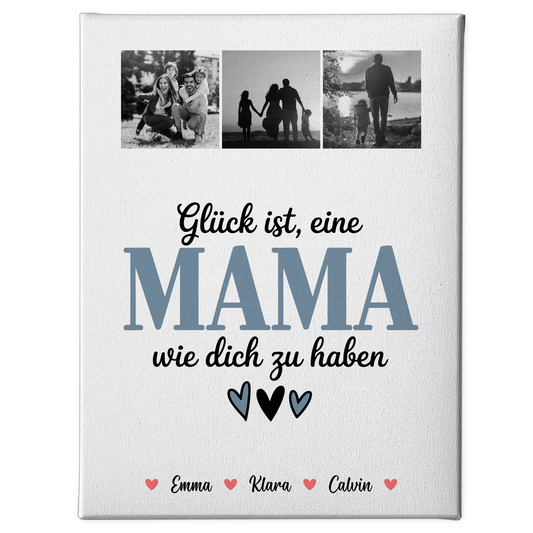 Leinwand Für Mama Fotocollage Für Mama Glück Ist Eine Mama Wie Dich Zu Haben 1