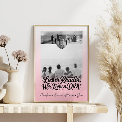 Bruder Poster Personalisiert mit 3 Fotos und Herz Schwarz-Weiß Lieber Bruder wir lieben Dich