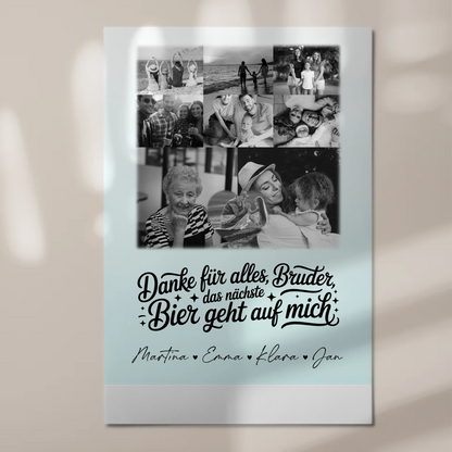 Personalisierbares Fotoboard Poster Magnetisch mit 8 Fotos und Herz Motiv Danke Bruder Bier geht auf mich Schwarz-Weiß Geschenk