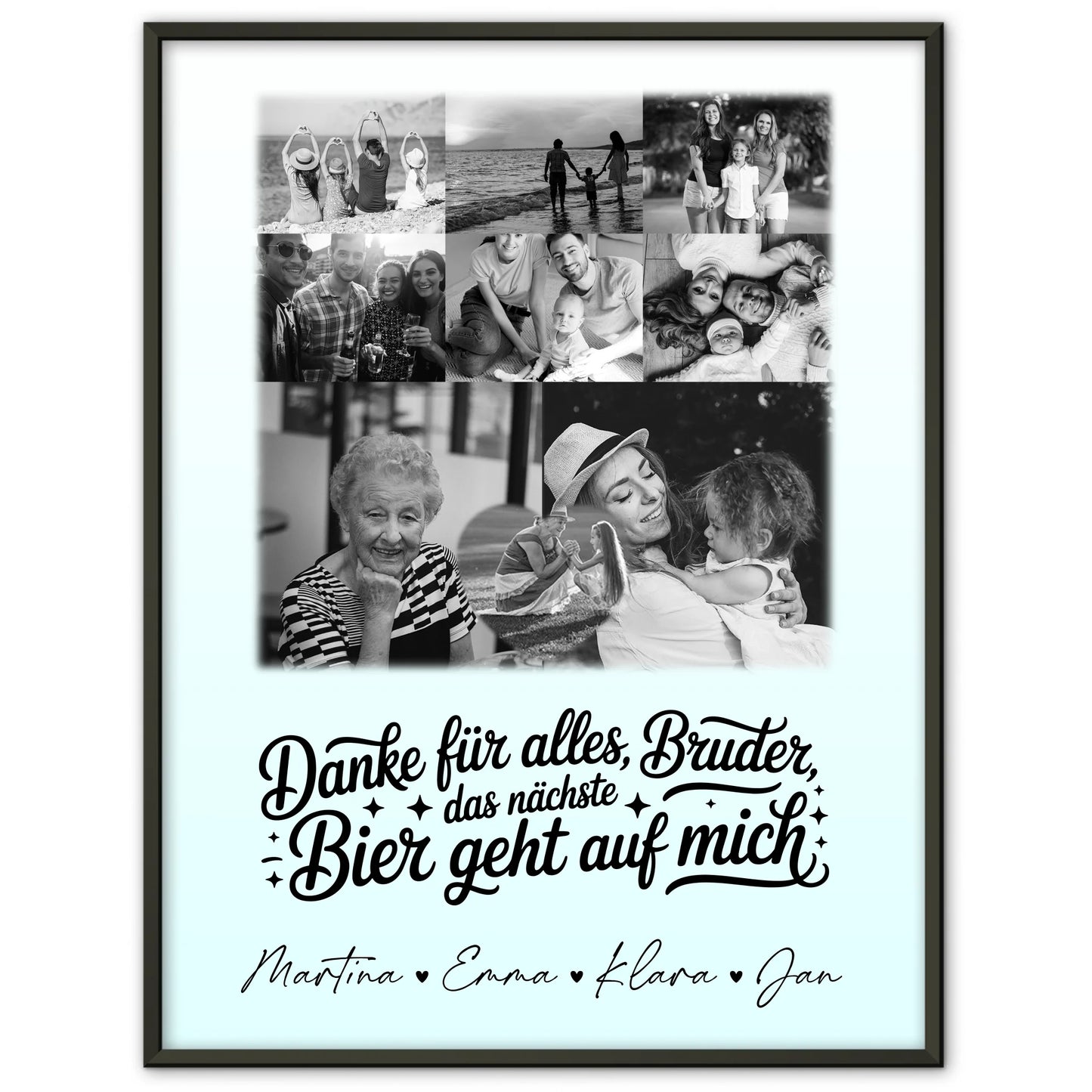 Bruder Poster Personalisiert mit 8 Fotos und Herz Foto Danke Bruder Bier geht auf mich Schwarz-Weiß