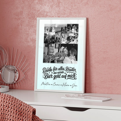 Bruder Poster Personalisiert mit 8 Fotos und Herz Foto Danke Bruder Bier geht auf mich Schwarz-Weiß
