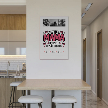 Mama Plakat mit Fotocollage für Mama Weltbeste Mama Offiziell Geprüft Durch 2
