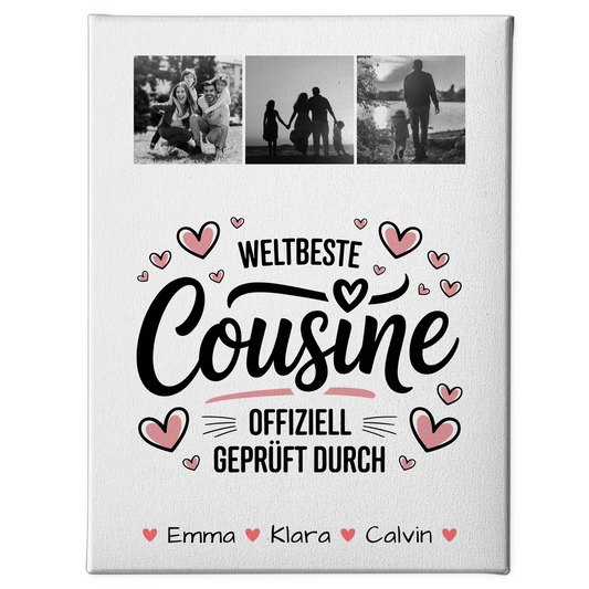 Leinwand Wandbild Geschenk Fotocollage für Cousine Weltbeste Cousine Offiziell Geprüft Durch 1