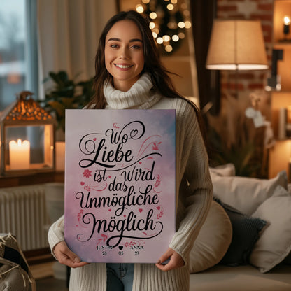 Leinwand Liebe Personalisiert Wo Liebe Ist Wird Das Unmögliche Möglich