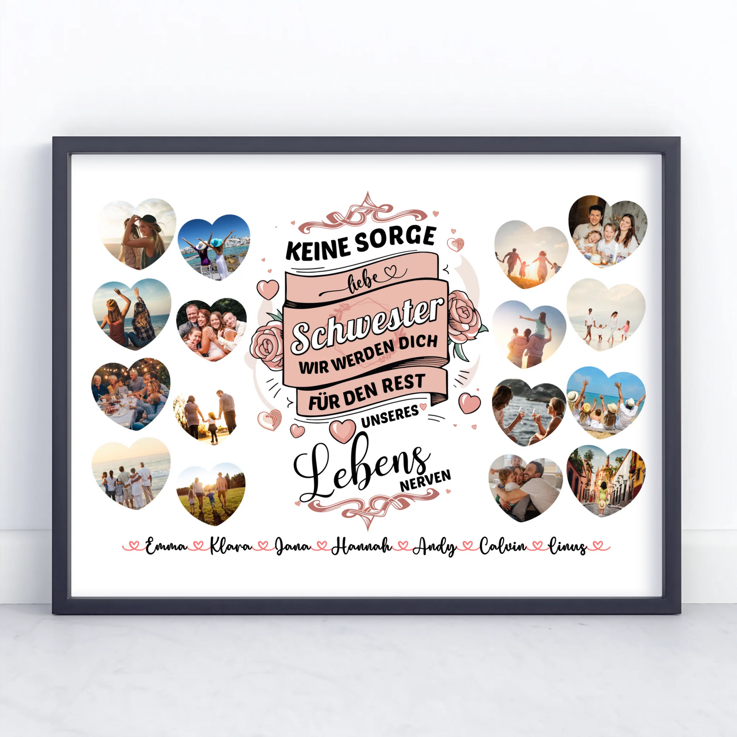 Geschenkposter individuell Keine Sorge Schwester 8 Fotos in Herzform