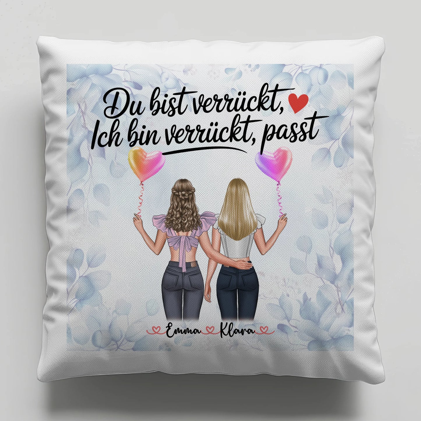 Namen Kissen Beste Freundin - Du verrückt Ich verrückt Passt personalisierbar