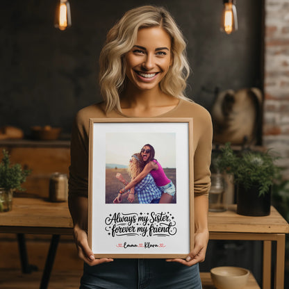 Personalisiertes Poster Schwester Foto & Namen - Always my sister forever