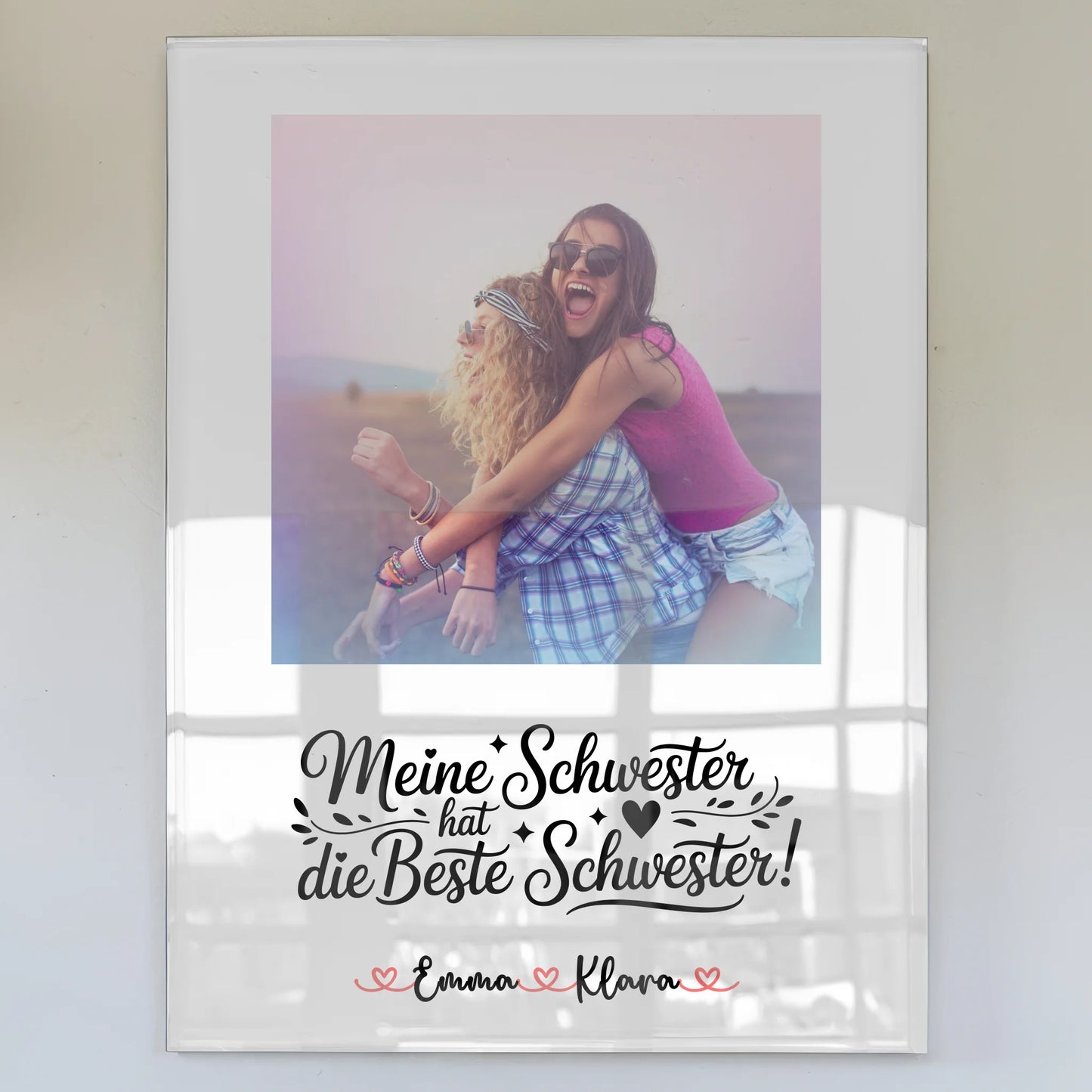 Acrylglas personalisiert - Meine Schwester hat die beste Schwester mit Namen & Foto