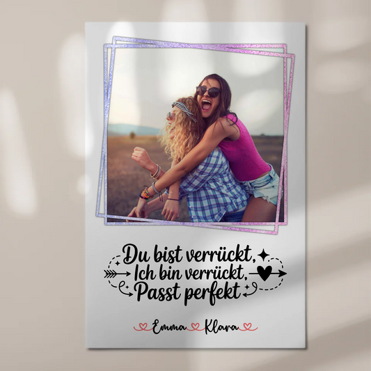 Fotoboard beste Freundinnen - Du verrückt Ich verrückt Passt mit 1 Foto, Namen & Wunschtext