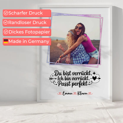 Beste Freundin Geschenk Poster mit Foto, Namen & eigenem Spruch Du verrückt Ich verrückt