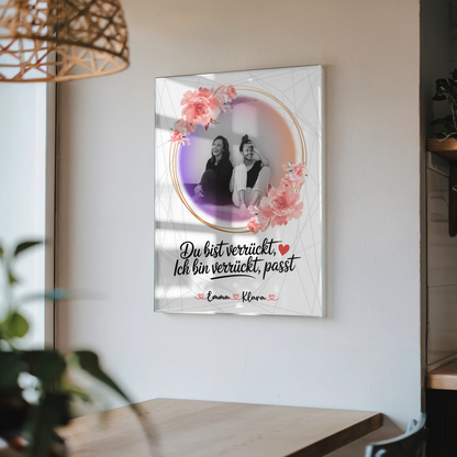 Fotogeschenk beste Freundin Acrylglas Du verrückt Ich verrückt Mit Foto & Namen