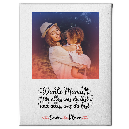 Mama Leinwand - Danke Mama für alles, personalisiert mit 1 Foto, Namen & Wunschtext