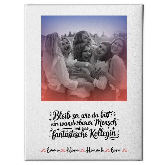 Leinwand Bild Fantastische Kollegin mit Foto, Namen & eigenem Spruch Black & White