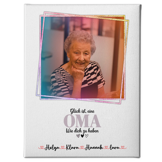 Leinwand Wandbild Oma Glück ist eine Oma wie dich - mit Foto, Namen & Wunschtext