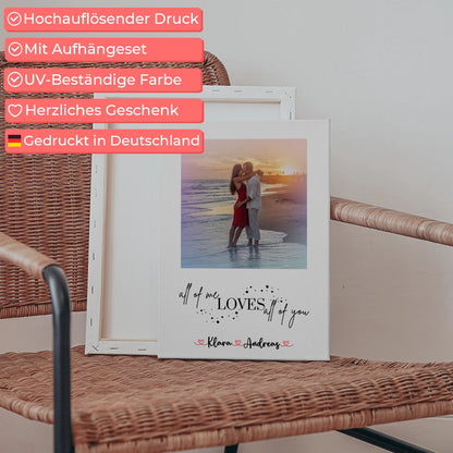 Pärchen Leinwand mit 1 Foto, Namen & Wunschtext All Of Me Loves All Of You