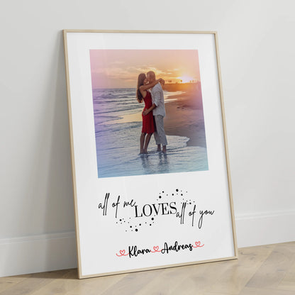 Liebesposter All Of Me Loves All Of You mit Foto für Paare, Namen & Wunschtext