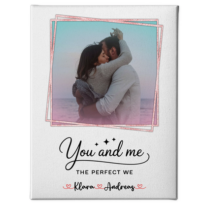 Leinwandbild Paar You and me The perfect we Personalisiert mit 1 Foto, Namen & Wunschtext
